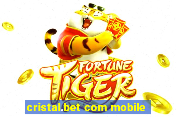 cristal.bet com mobile